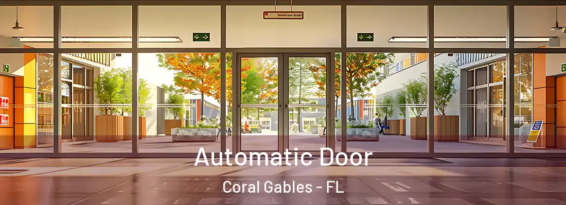  Automatic Door Coral Gables - FL