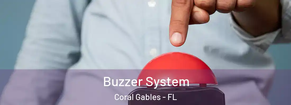  Buzzer System Coral Gables - FL