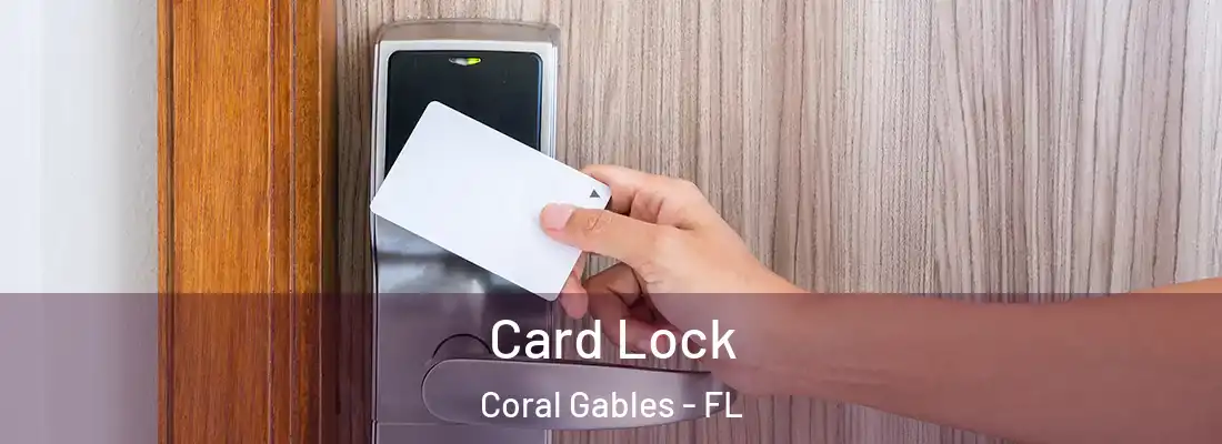  Card Lock Coral Gables - FL