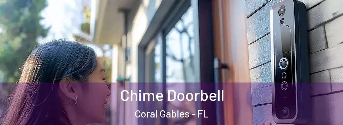  Chime Doorbell Coral Gables - FL