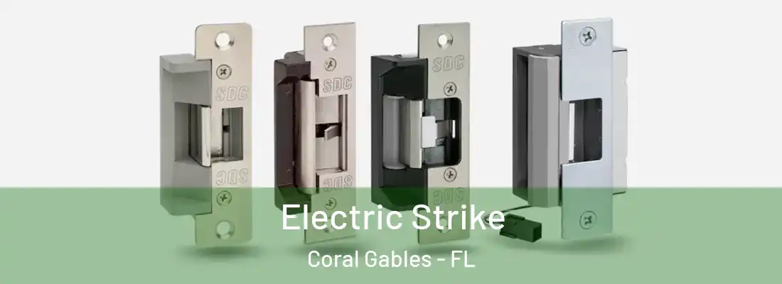 Electric Strike Coral Gables - FL