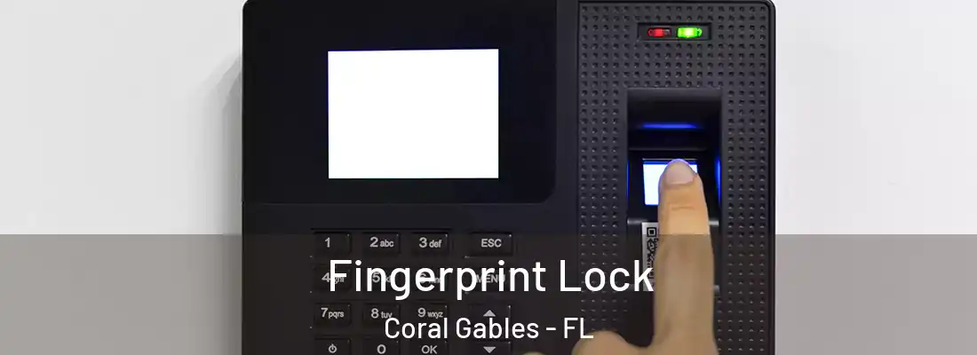  Fingerprint Lock Coral Gables - FL