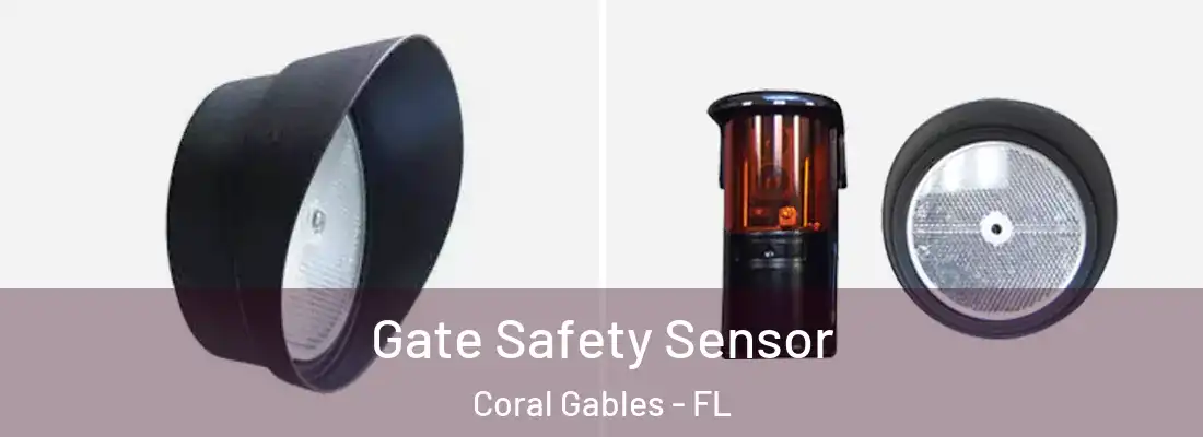  Gate Safety Sensor Coral Gables - FL