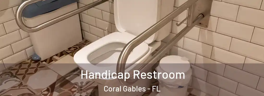 Handicap Restroom Coral Gables - FL