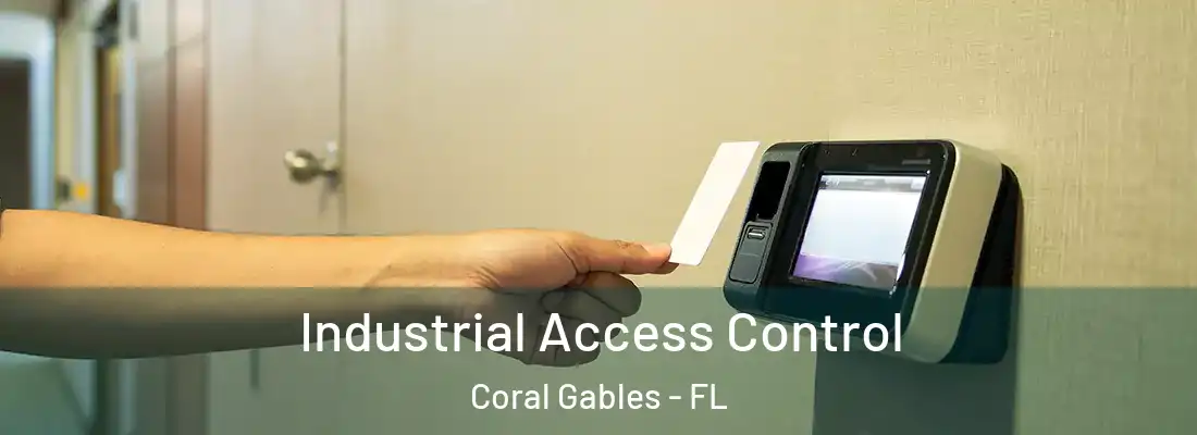 Industrial Access Control Coral Gables - FL