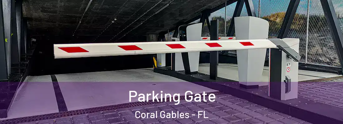 Parking Gate Coral Gables - FL