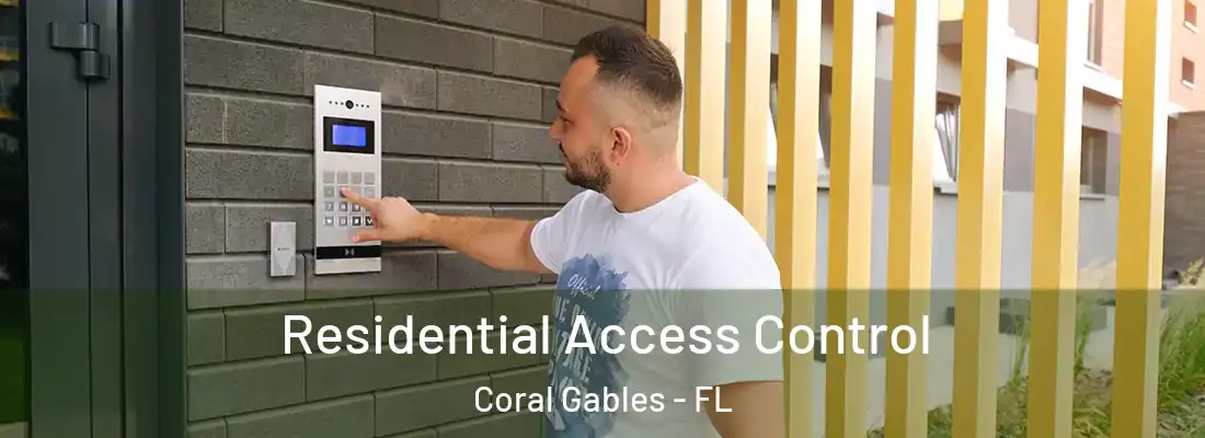  Residential Access Control Coral Gables - FL